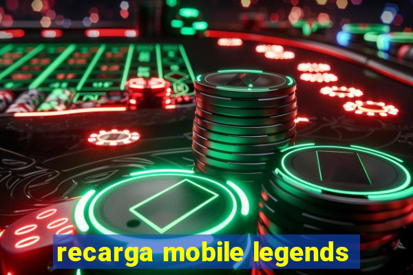 recarga mobile legends